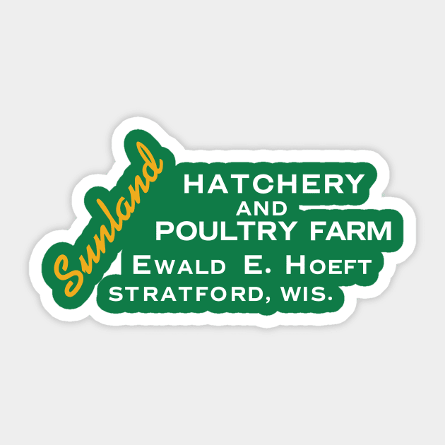 Sunland Hatchery & Poultry Farm Sticker by LetsGoOakland